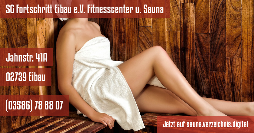 SG Fortschritt Eibau e.V. Fitnesscenter u. Sauna auf sauna.verzeichnis.digital